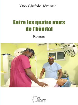 cover image of Entre les quatre murs de l'hôpital